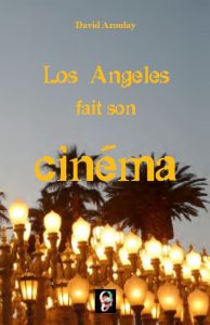 LA fait son cinema couv david azoulay de hollywood a los angeles